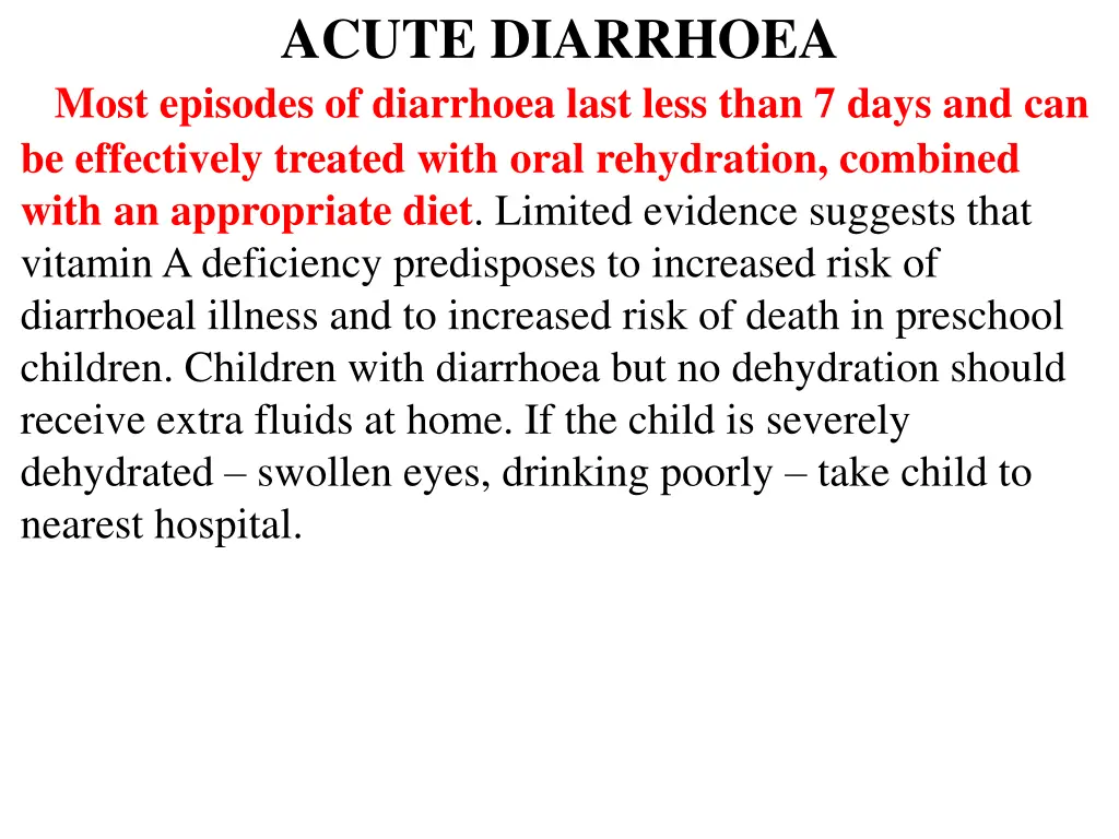 acute diarrhoea most episodes of diarrhoea last
