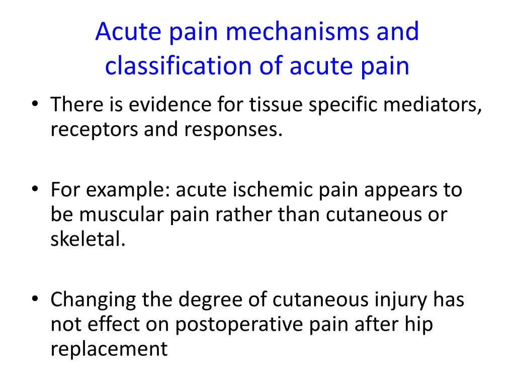 acute pain mechanisms and classification of acute