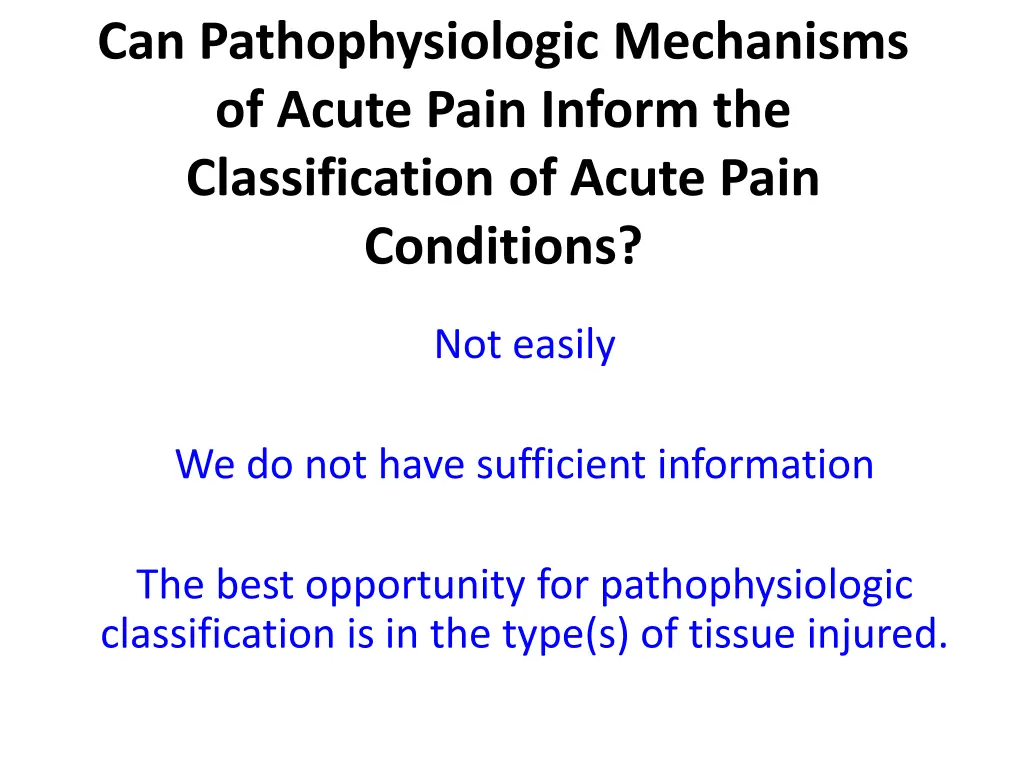 can pathophysiologic mechanisms of acute pain 1