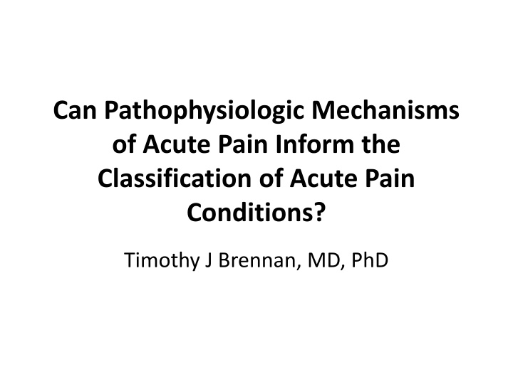 can pathophysiologic mechanisms of acute pain