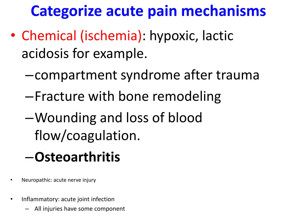categorize acute pain mechanisms chemical
