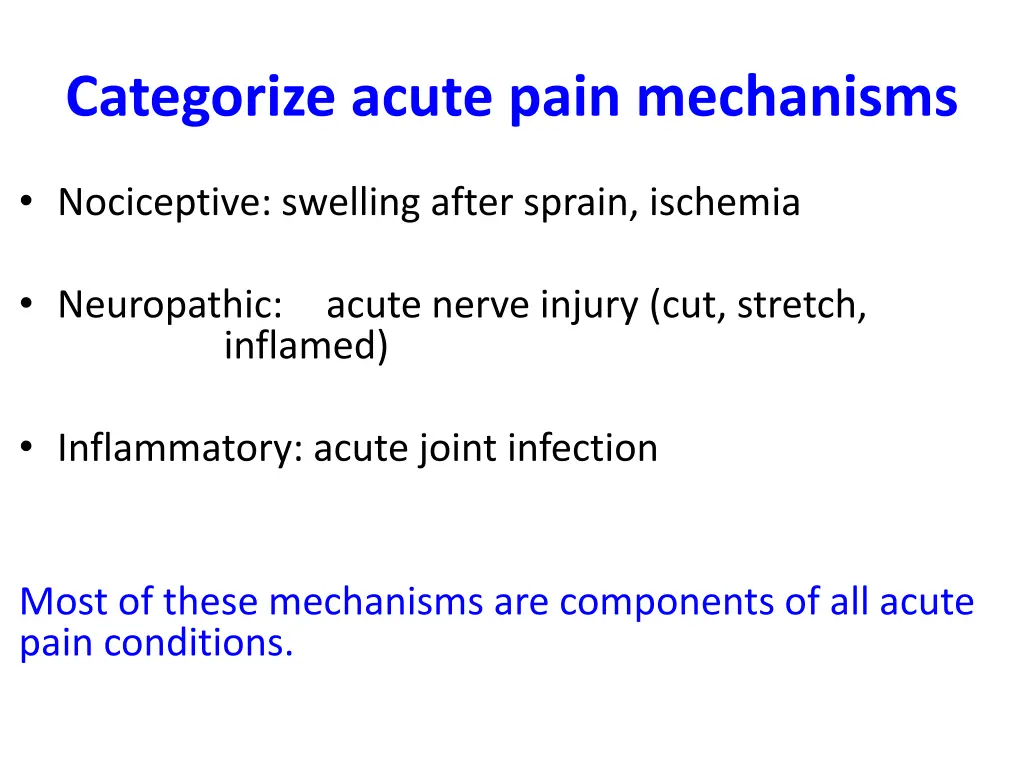 categorize acute pain mechanisms