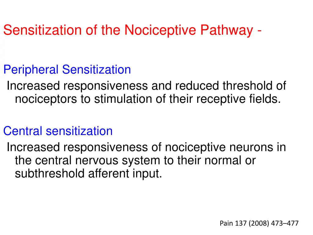 sensitization of the nociceptive pathway