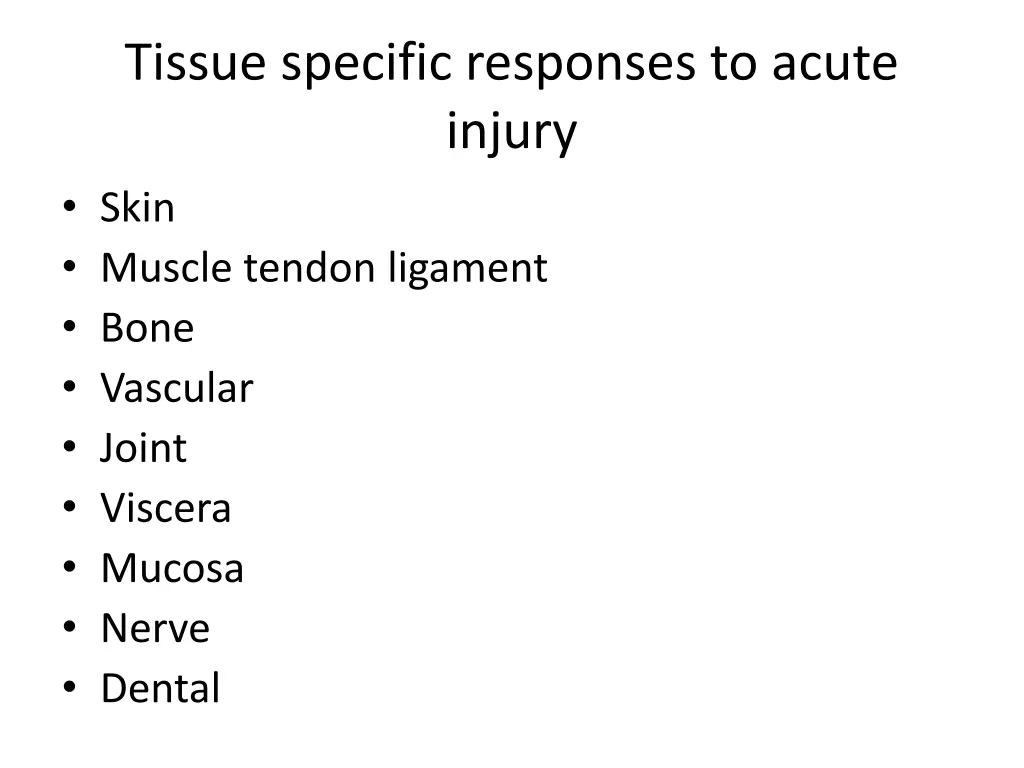 tissue specific responses to acute injury skin