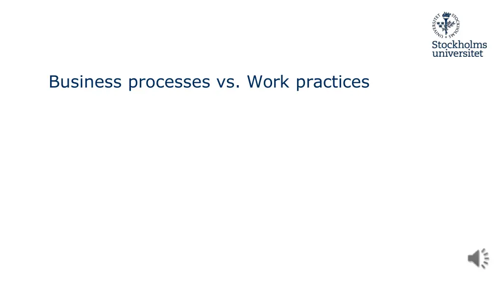 business processes vs work practices