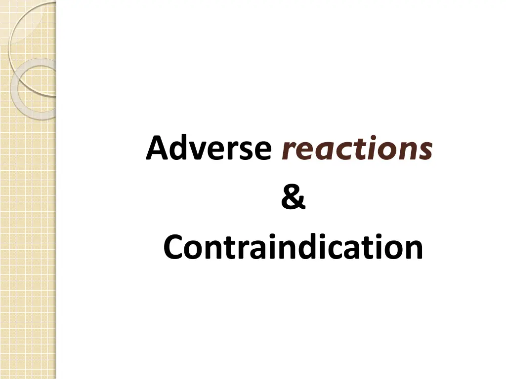 adverse reactions contraindication