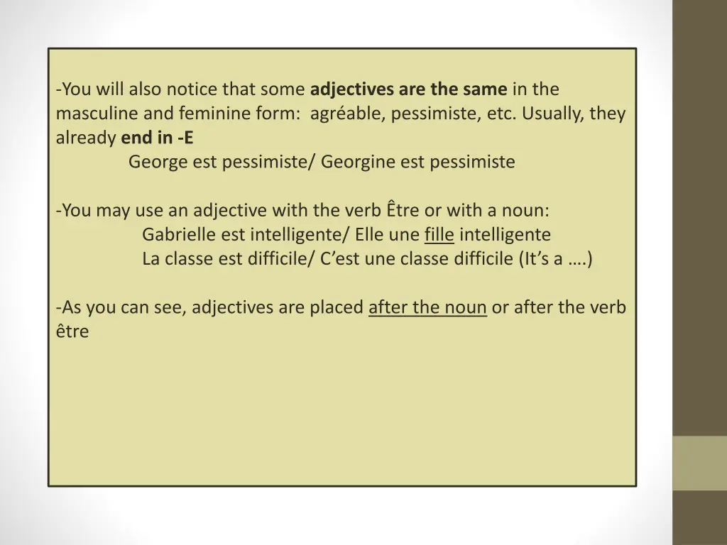 you will also notice that some adjectives
