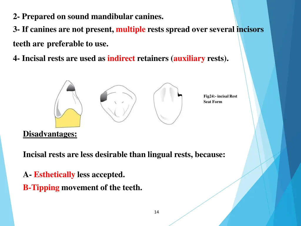 2 prepared on sound mandibular canines