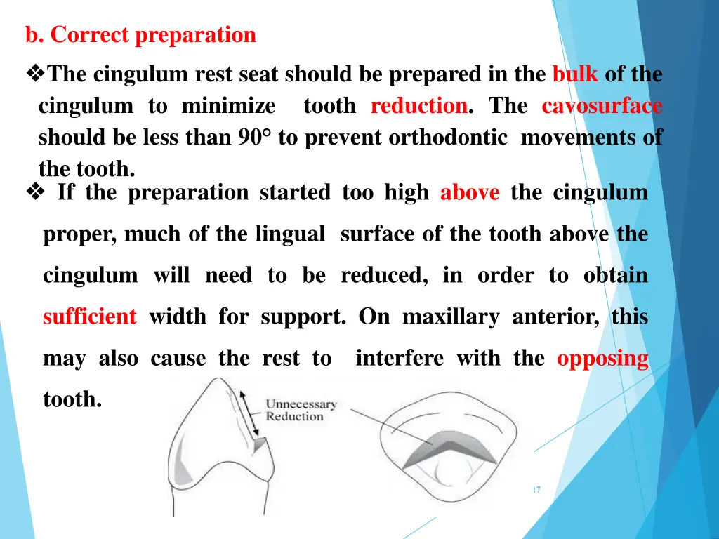 b correct preparation the cingulum rest seat