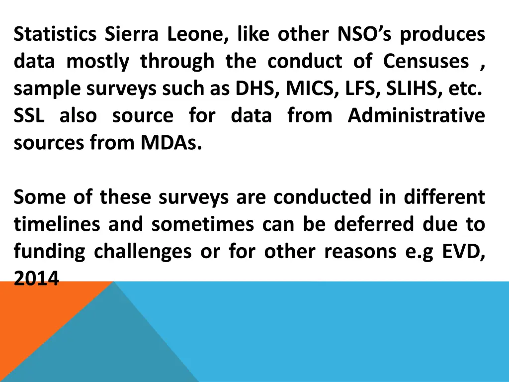 statistics sierra leone like other nso s produces