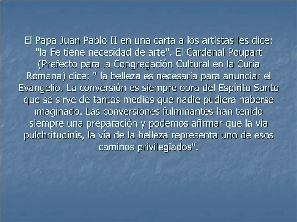 el papa juan pablo ii en una carta a los artistas