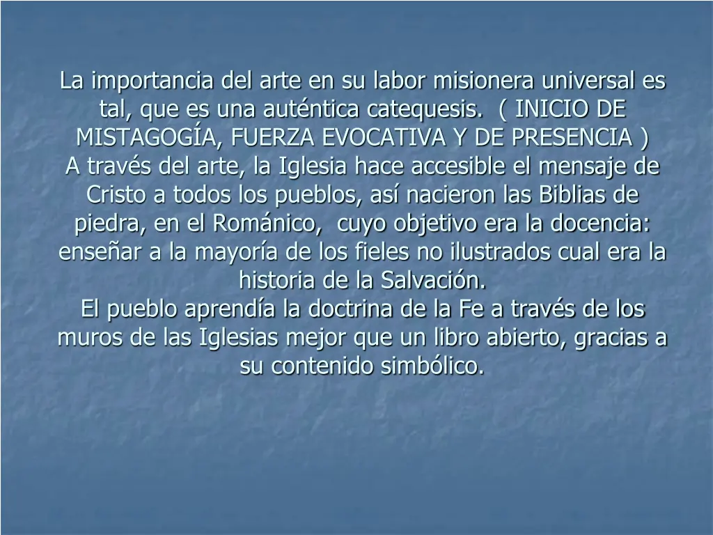 la importancia del arte en su labor misionera