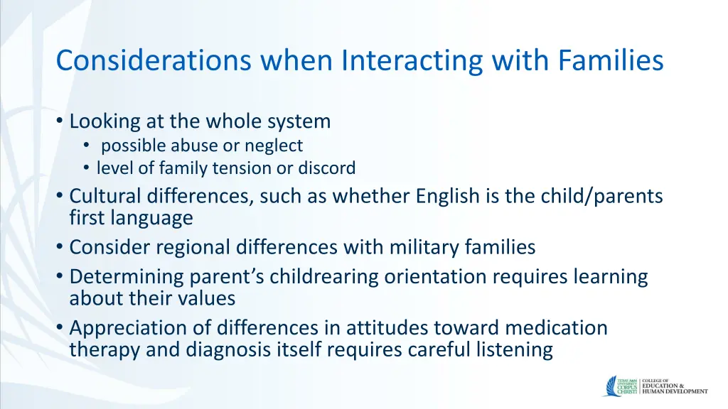 considerations when interacting with families