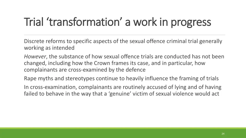 trial transformation a work in progress trial