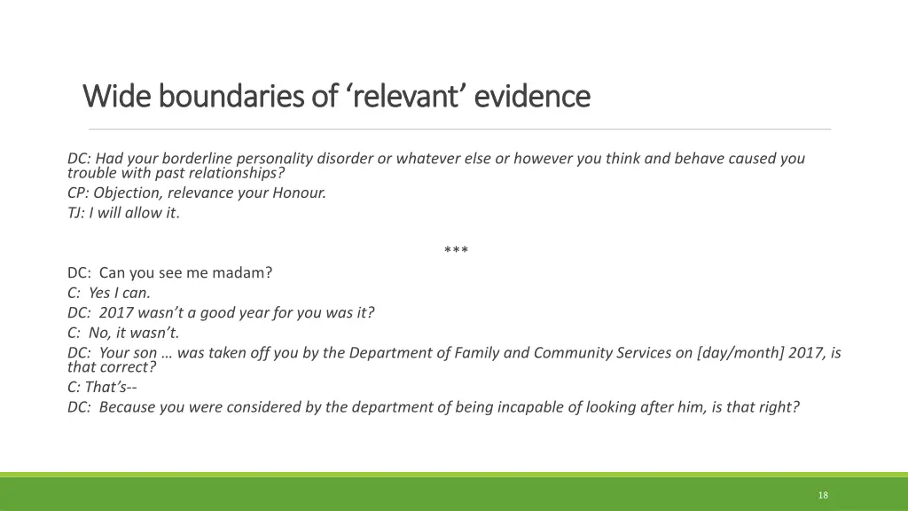 wide boundaries of relevant evidence wide