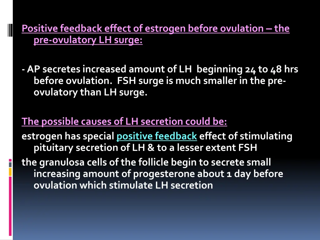 positive feedback effect of estrogen before
