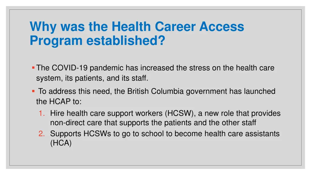 why was the health career access program