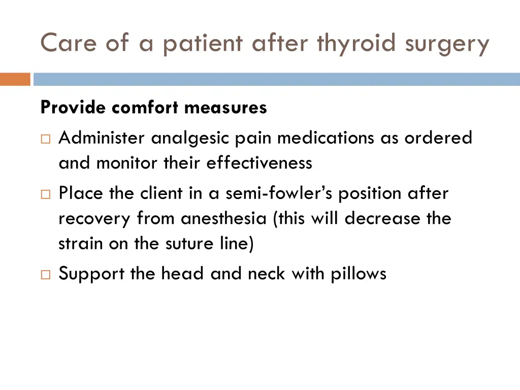 care of a patient after thyroid surgery