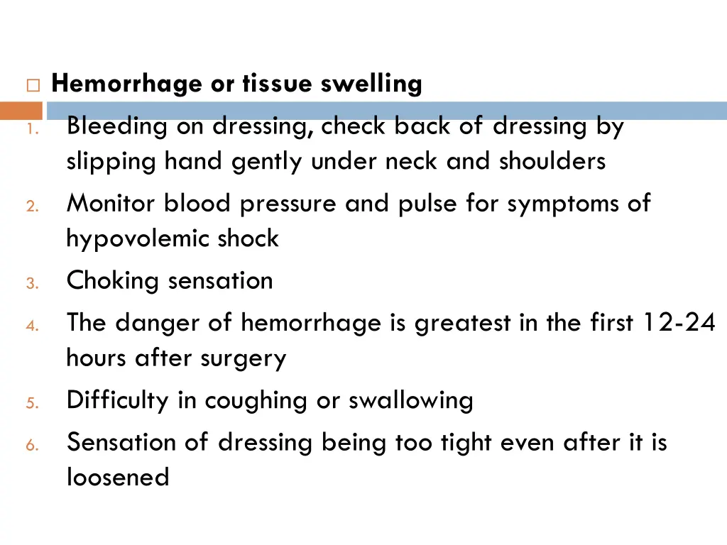 hemorrhage or tissue swelling bleeding