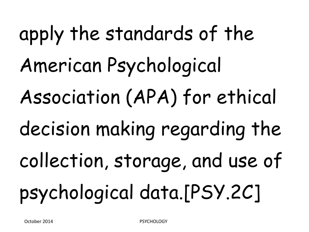 apply the standards of the american psychological