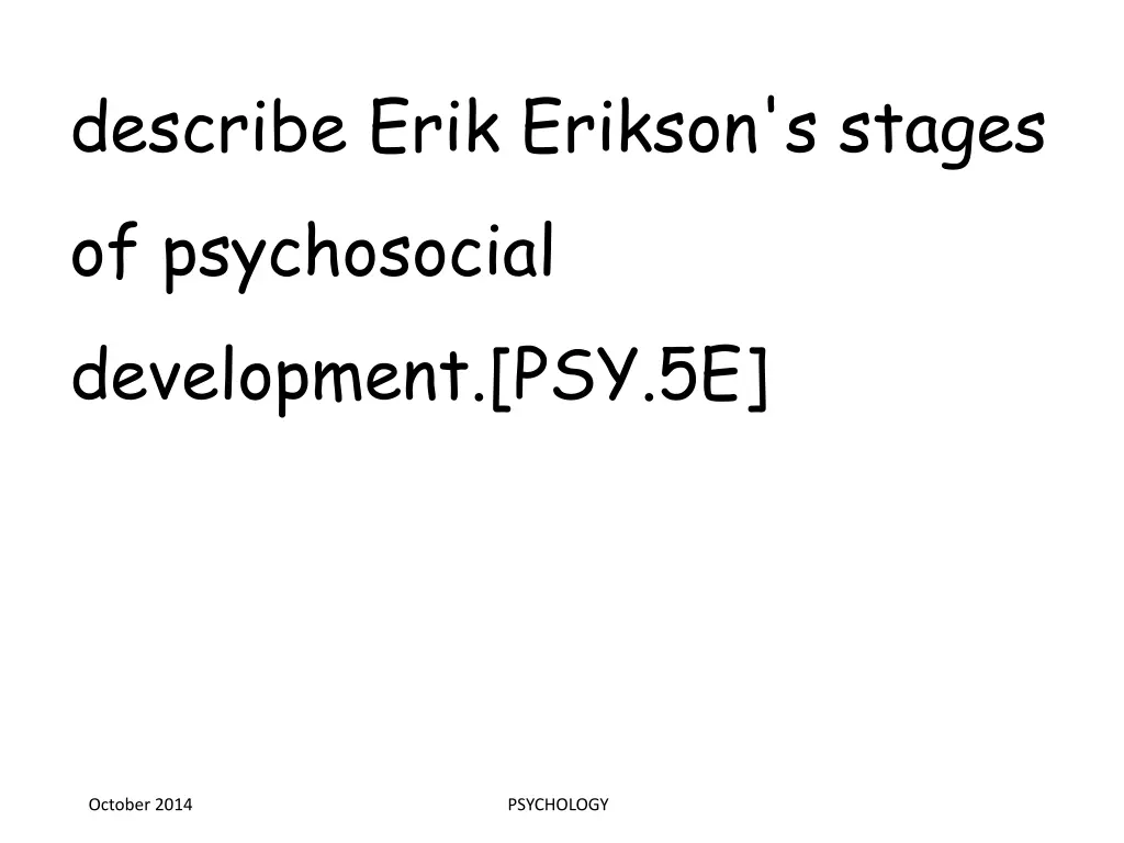 describe erik erikson s stages of psychosocial