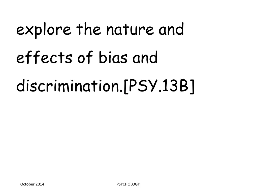 explore the nature and effects of bias