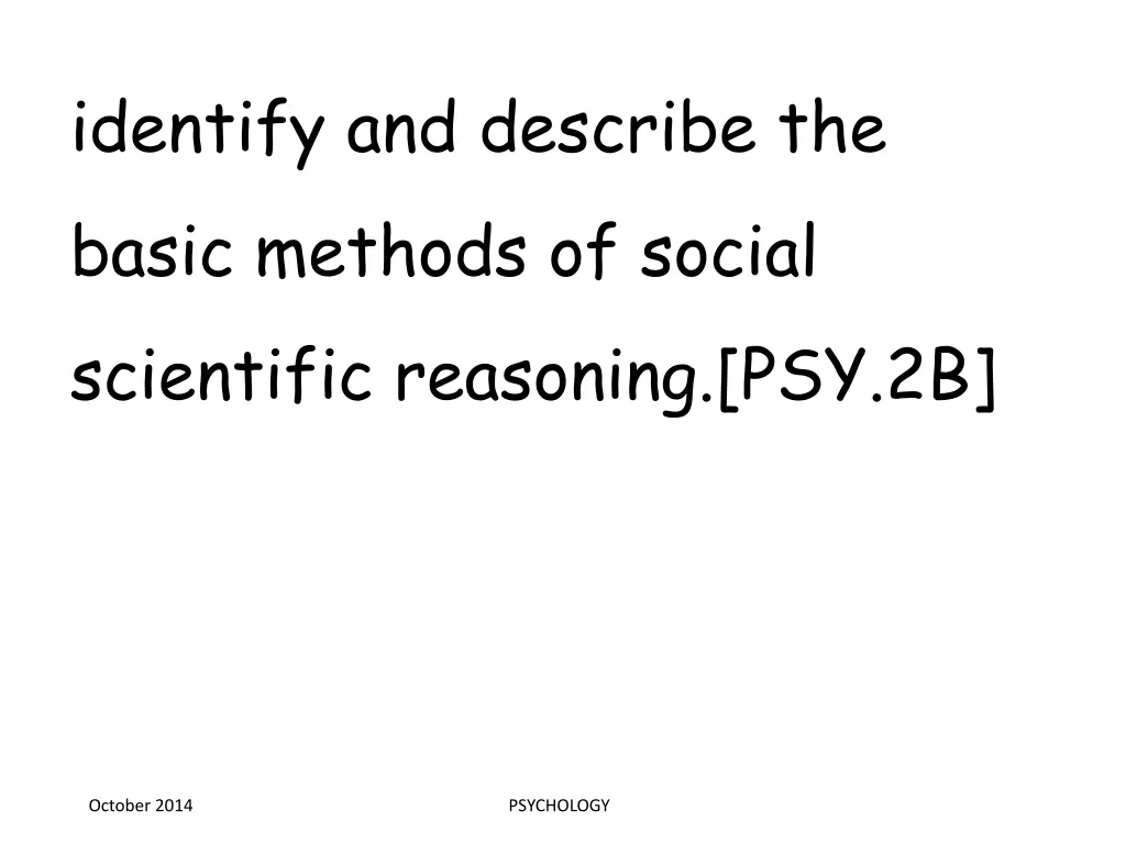 identify and describe the basic methods of social