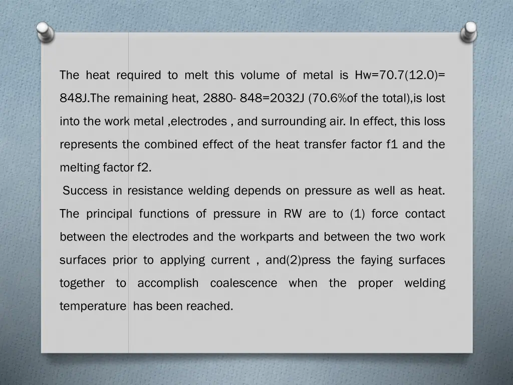 the heat required to melt this volume of metal