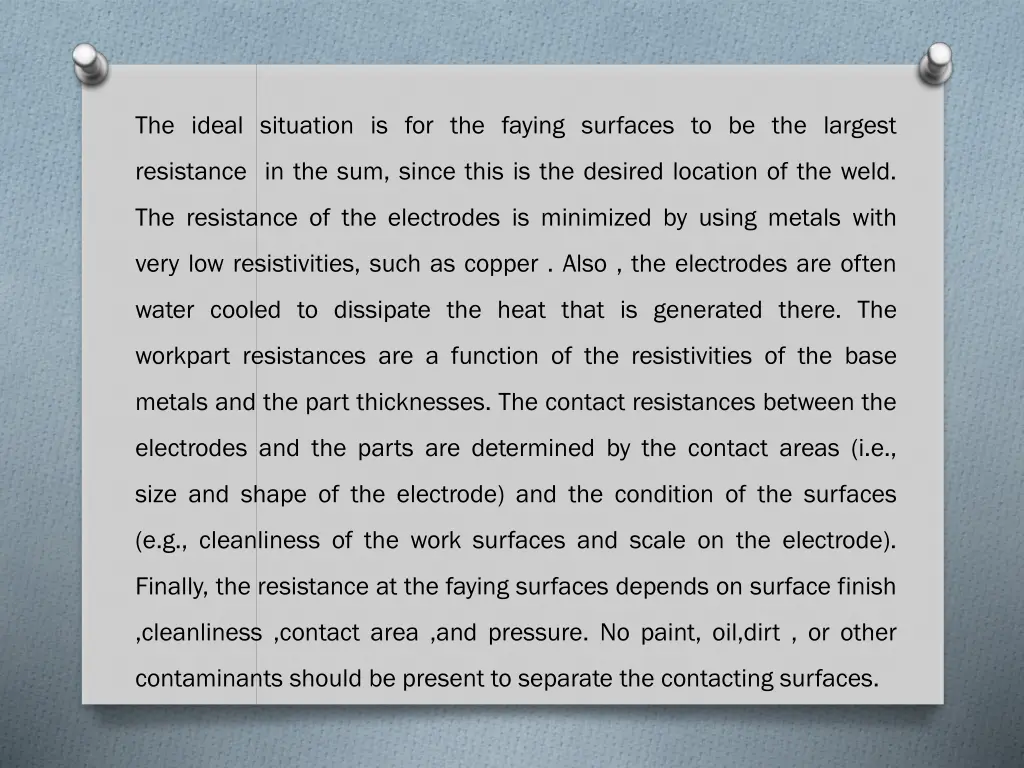 the ideal situation is for the faying surfaces
