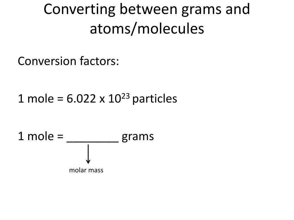 converting between grams and atoms molecules