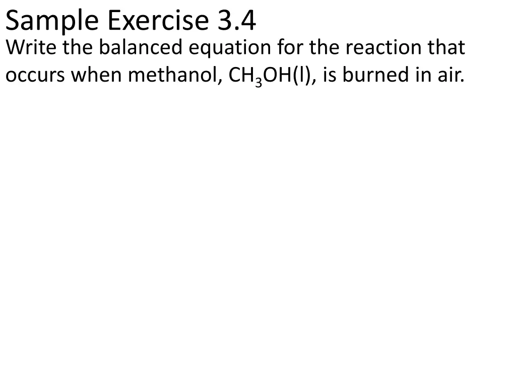 sample exercise 3 4 write the balanced equation