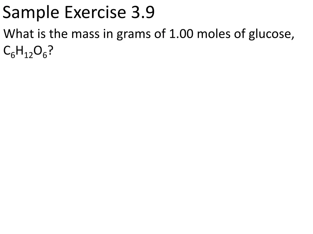 sample exercise 3 9 what is the mass in grams