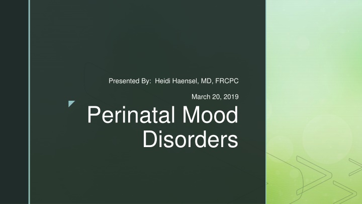 presented by heidi haensel md frcpc