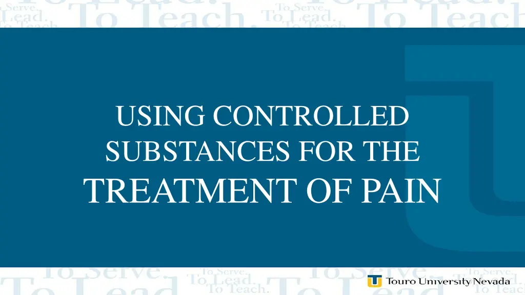 using controlled substances for the treatment