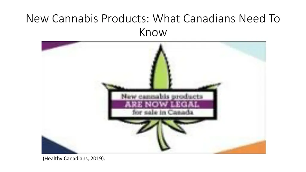 new cannabis products what canadians need to know