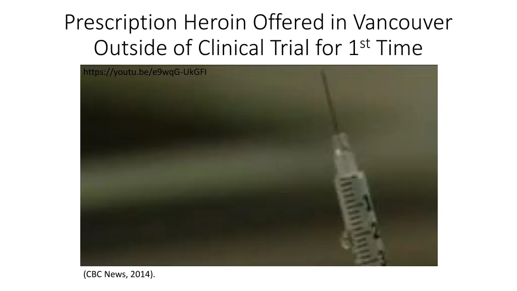 prescription heroin offered in vancouver outside