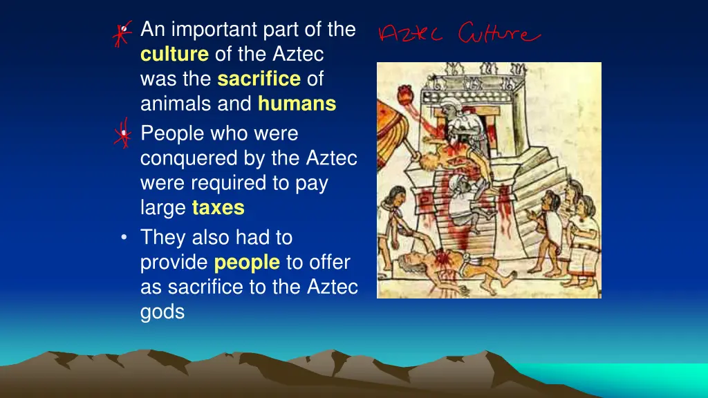 an important part of the culture of the aztec