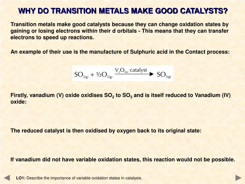 why do transition metals make good catalysts