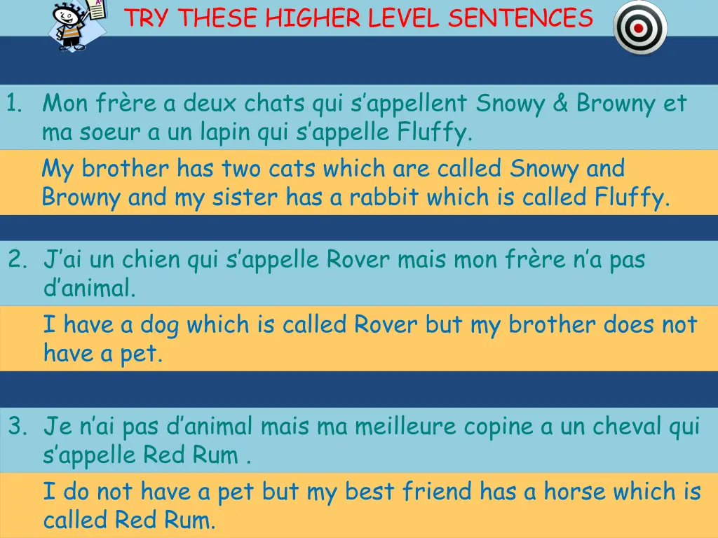 try these higher level sentences