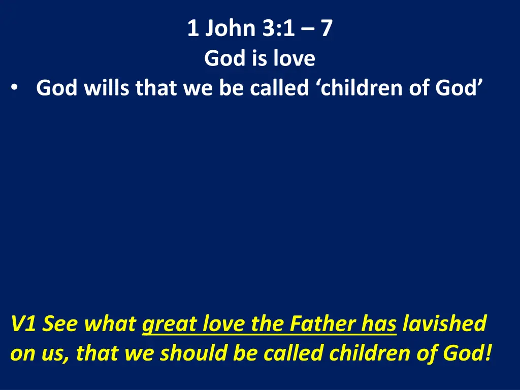 1 john 3 1 7 god is love 1