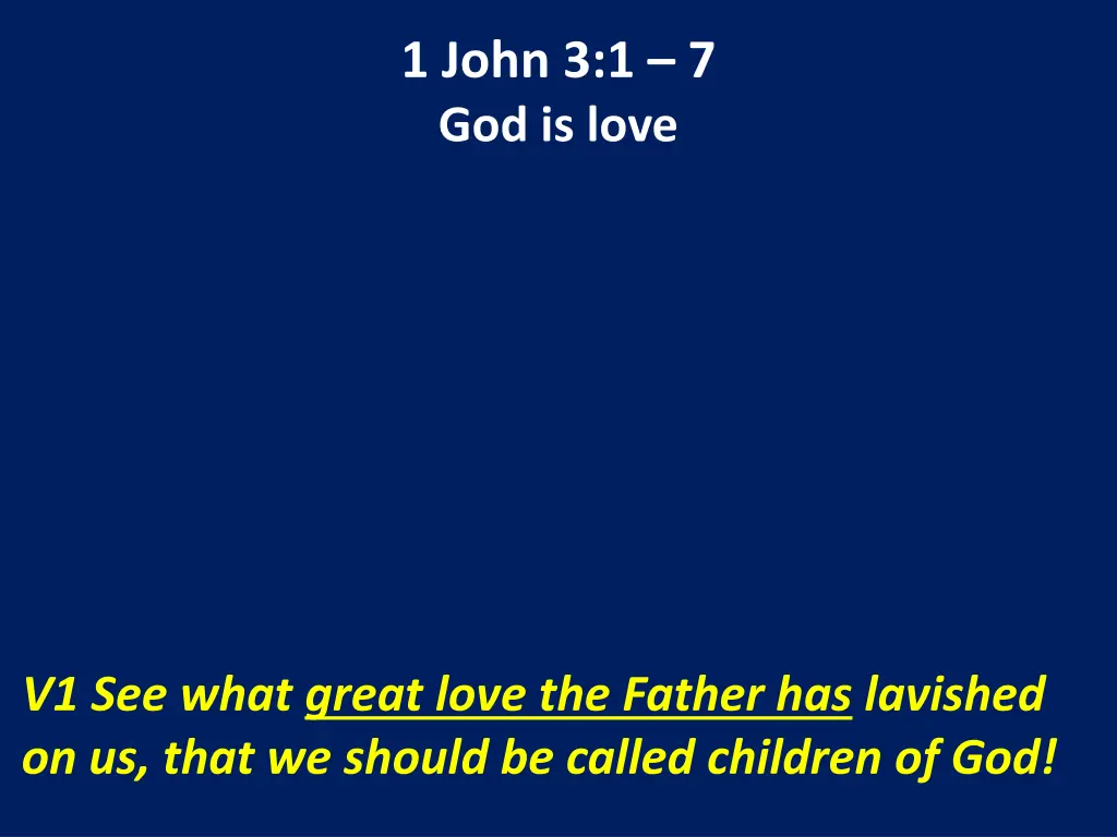 1 john 3 1 7 god is love