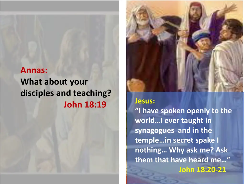 annas what about your disciples and teaching john