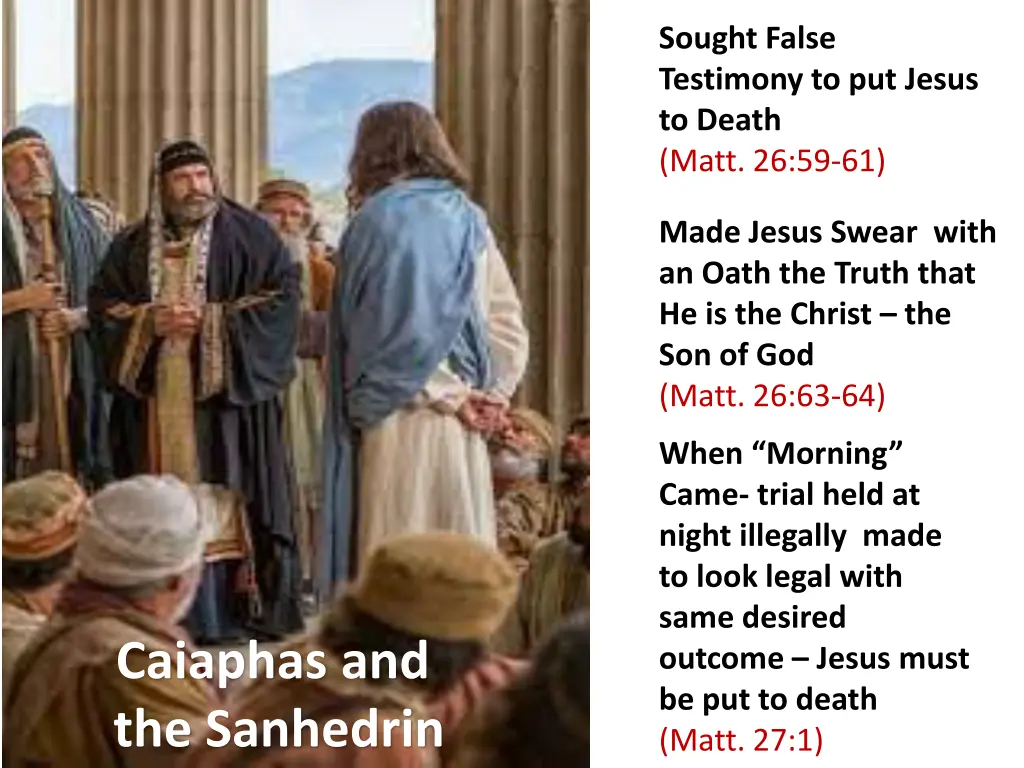 sought false testimony to put jesus to death matt