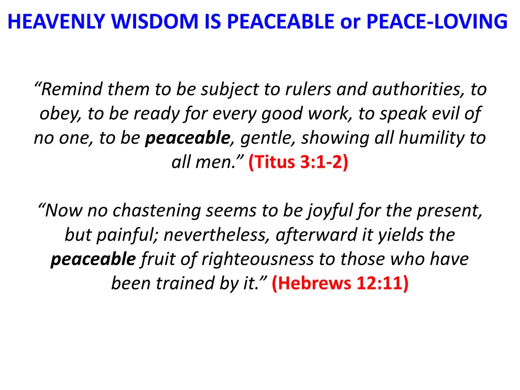 heavenly wisdom is peaceable or peace loving 1