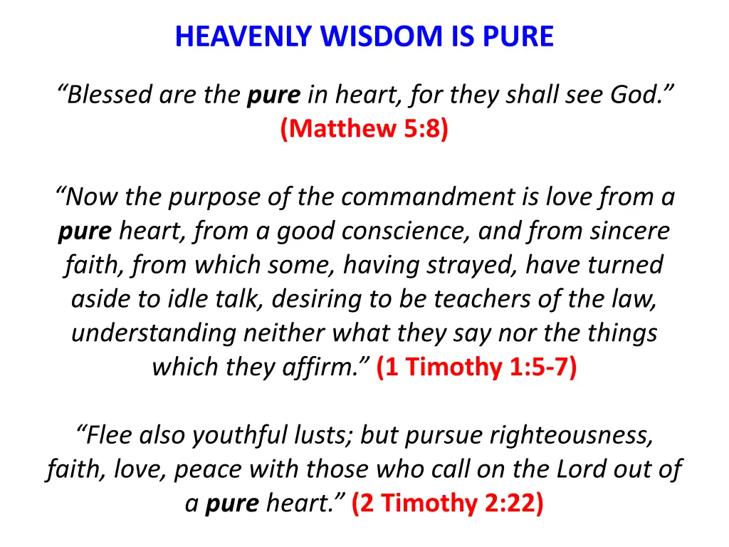 heavenly wisdom is pure