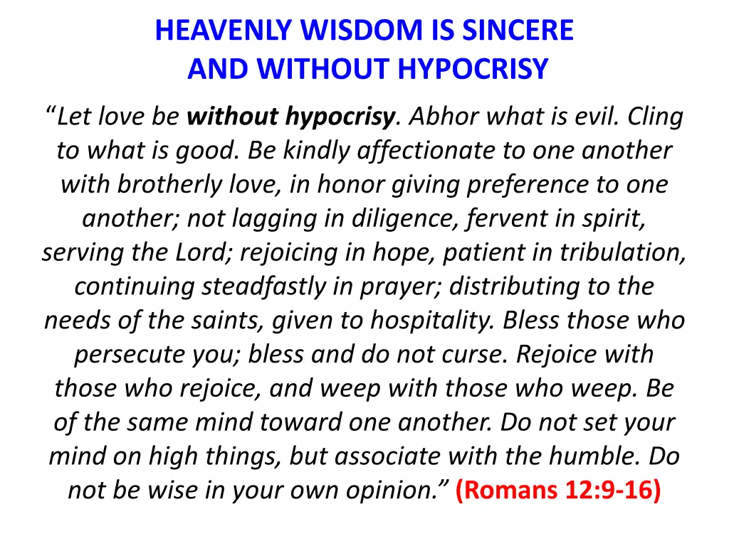 heavenly wisdom is sincere and without hypocrisy 1
