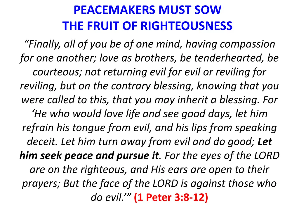 peacemakers must sow the fruit of righteousness 2
