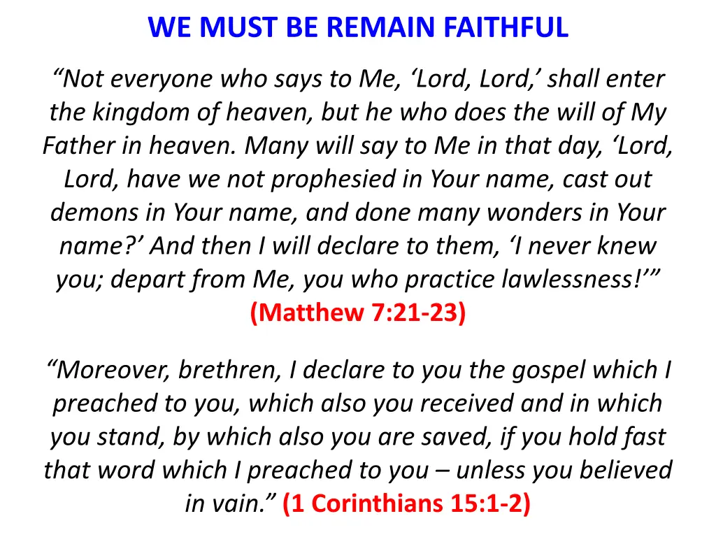 we must be remain faithful