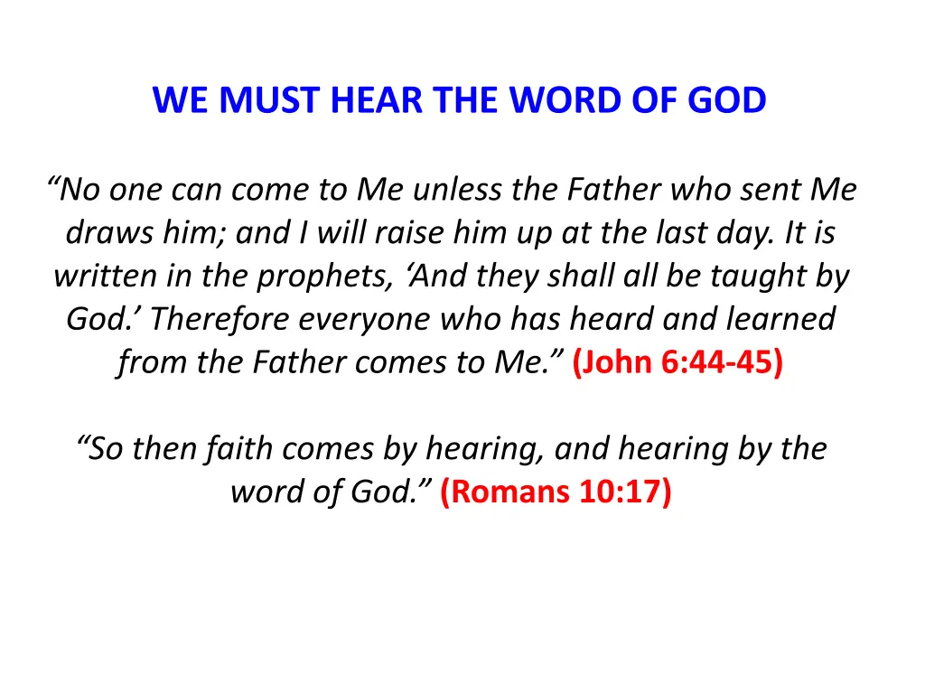 we must hear the word of god