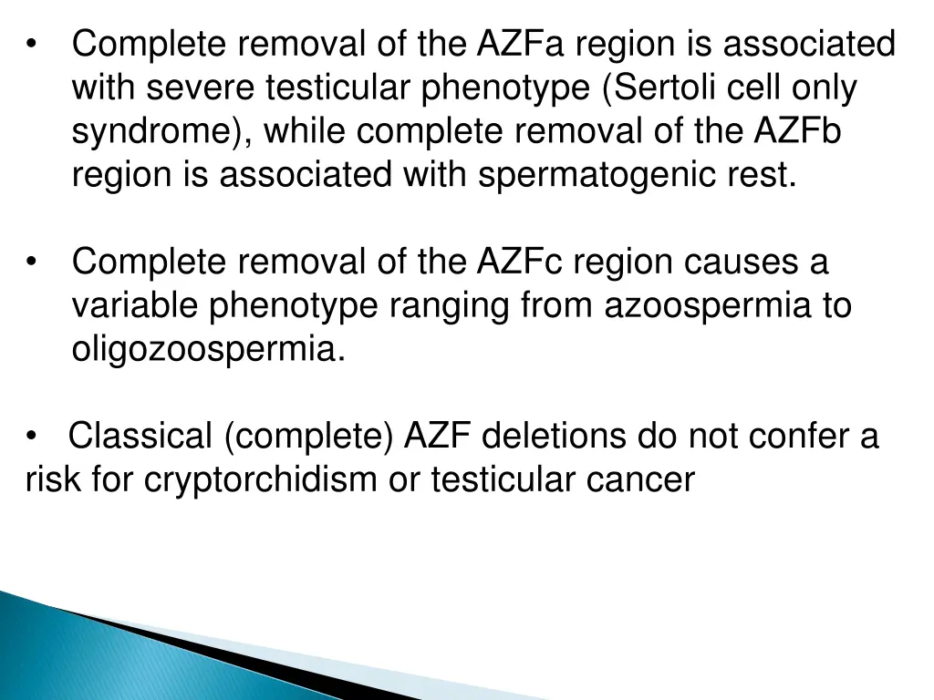 complete removal of the azfa region is associated